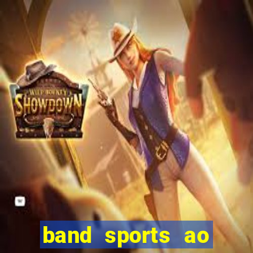 band sports ao vivo gratis